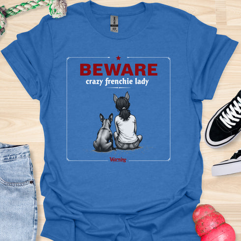Beware crazy frenchie lady - V2 - Sit Cute Halloween T-Shirt